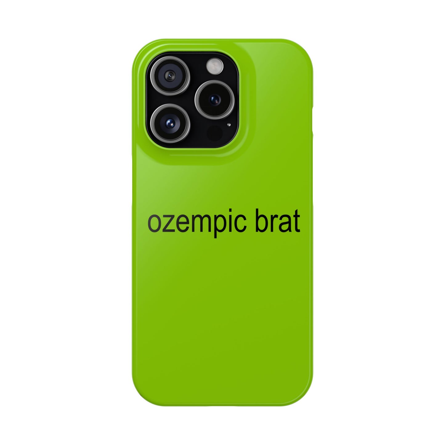 ozempic brat Case